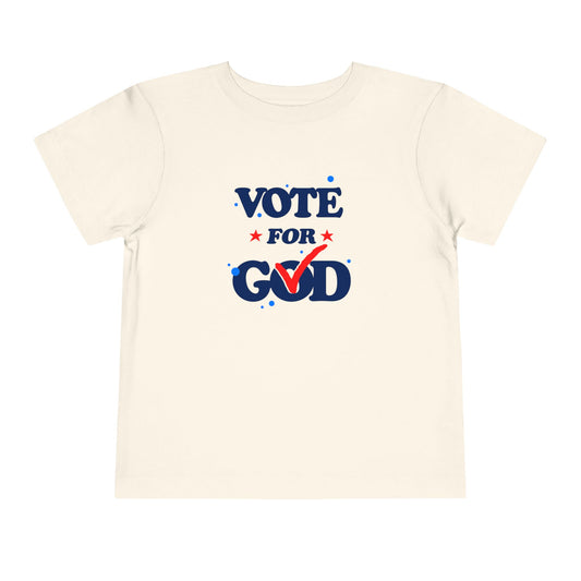 Toddler: Vote for God